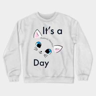 Positively Purrfect Day Crewneck Sweatshirt